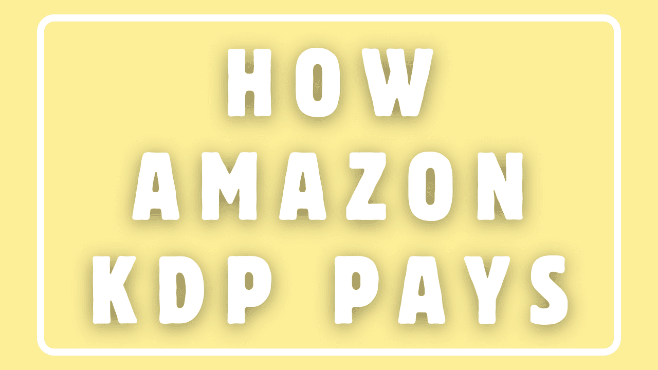 How Amazon KDP Pays