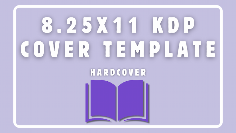 8.25x11 KDP Cover Template - Book Cover Sizing Template